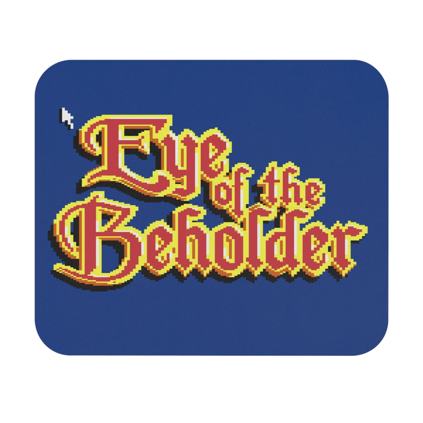 Eye of the Beholder Mouse Pad (Rectangle)