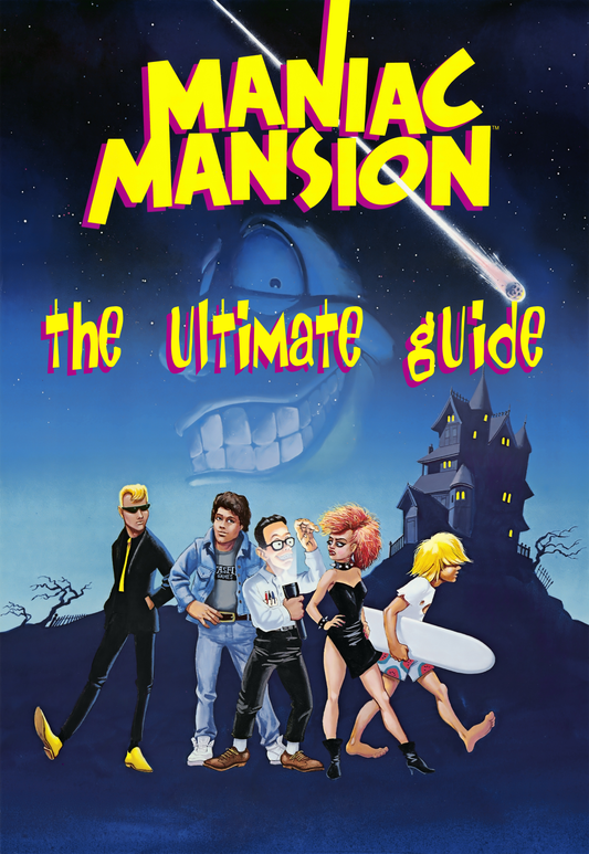 Maniac Mansion - The Ultimate Guide - DIGITAL